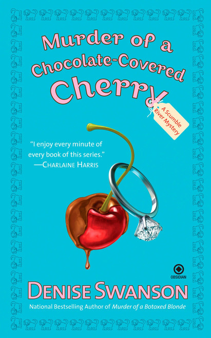 Murder of a Chocolate-Covered Cherry (A Scumble River Mystery) by Denise Swanson, 9780451223685
