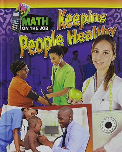 Math on the Job: Keeping People Healthy by Richard Wunderlich, 9780778723592