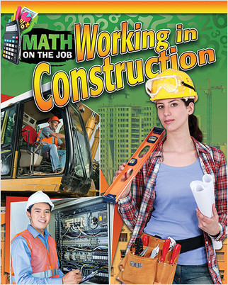 Math on the Job: Working in Construction - 9780778723691 by Richard Wunderlich, 9780778723691