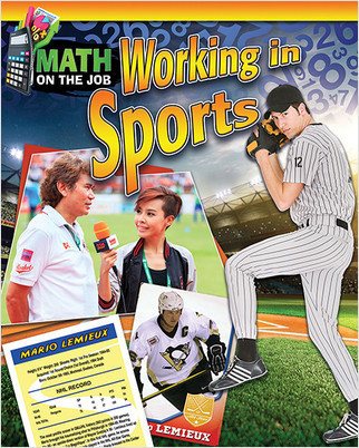 Math on the Job: Working in Sports - 9780778723714 by Richard Wunderlich, 9780778723714