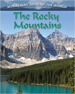 The Rocky Mountains - 9780778775706 by Molly Aloian, 9780778775706