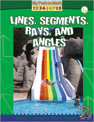 Lines, Segments, Rays, and Angles by Claire Piddock, 9780778752455