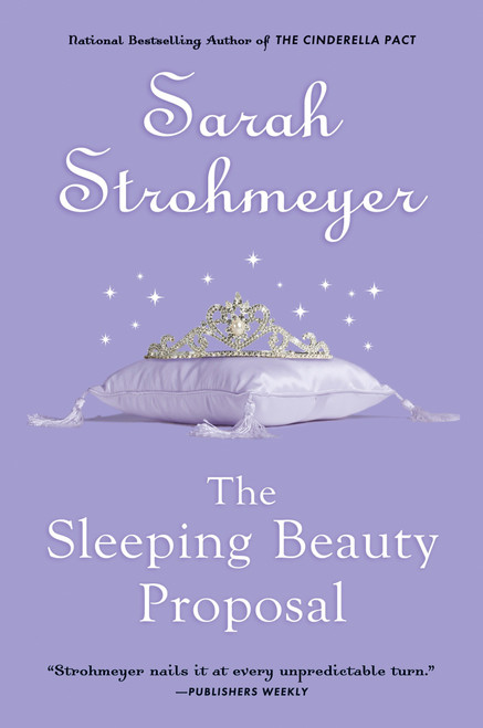 The Sleeping Beauty Proposal by Sarah Strohmeyer, 9780451223968