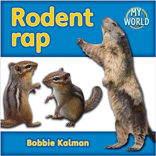 Rodent rap - 9780778794820 by Bobbie Kalman, 9780778794820