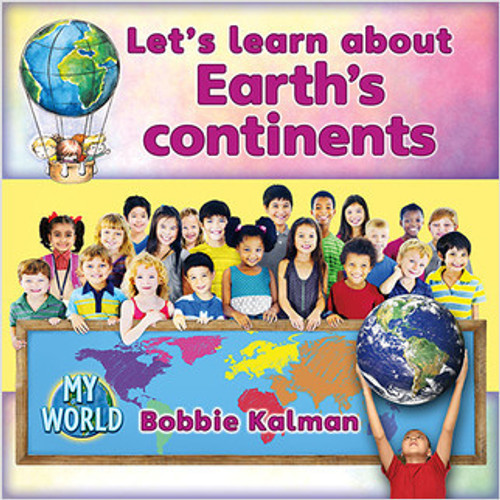 Let's Learn About Earth's Continents - 9780778796053 by Bobbie Kalman, 9780778796053