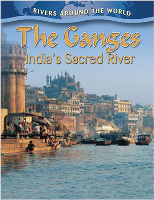The Ganges: India's Sacred River - 9780778774662 by Molly Aloian, 9780778774662