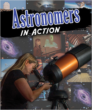 Astronomers in Action - 9780778746553 by Anne Rooney, 9780778746553