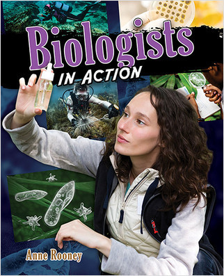 Biologists in Action - 9780778752080 by Anne Rooney, 9780778752080