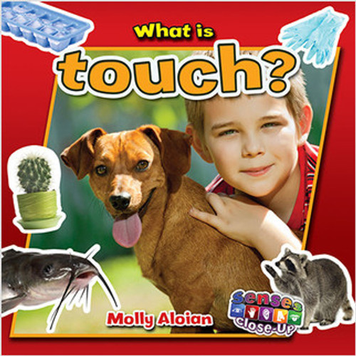 What is touch? - 9780778709916 by Molly Aloian, 9780778709916