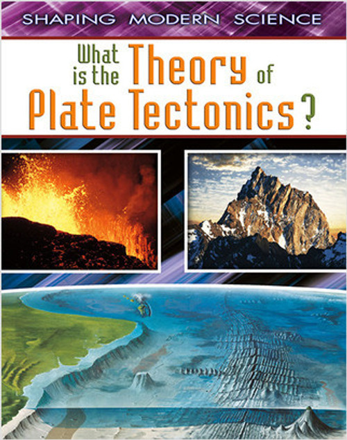 What Is the Theory of Plate Tectonics? - 9780778772095 by Craig Saunders, 9780778772095