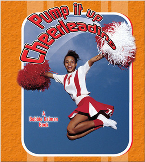 Pump it up Cheerleading - 9780778731603 by Margaret Webb, 9780778731603
