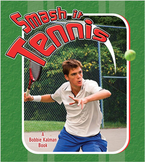 Smash it Tennis - 9780778731771 by Paul Challen, 9780778731771