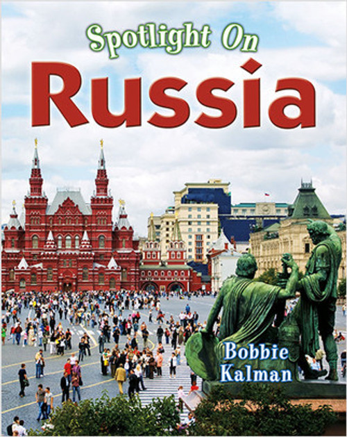 Spotlight on Russia - 9780778734864 by Bobbie Kalman, 9780778734864