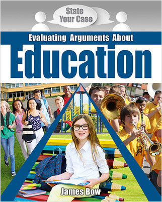 Evaluating Arguments About Education by James Bow, 9780778750765