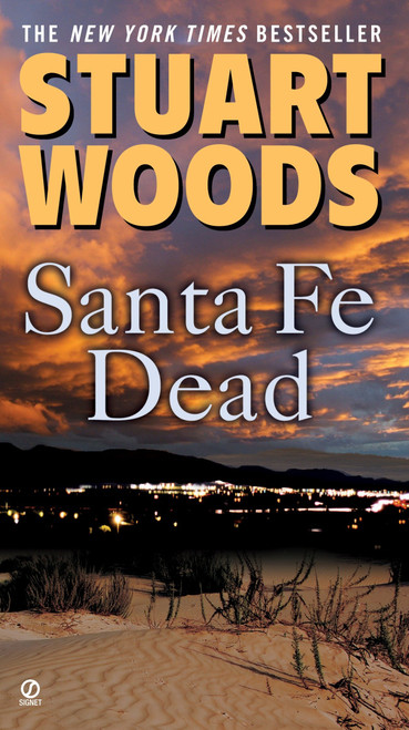 Santa Fe Dead by Stuart Woods, 9780451225597