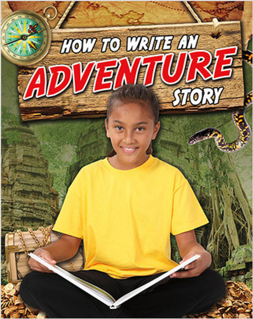 How to Write an Adventure Story by Natalie Hyde, 9780778716556