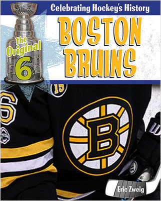 Boston Bruins by Eric Zweig, 9780778734260