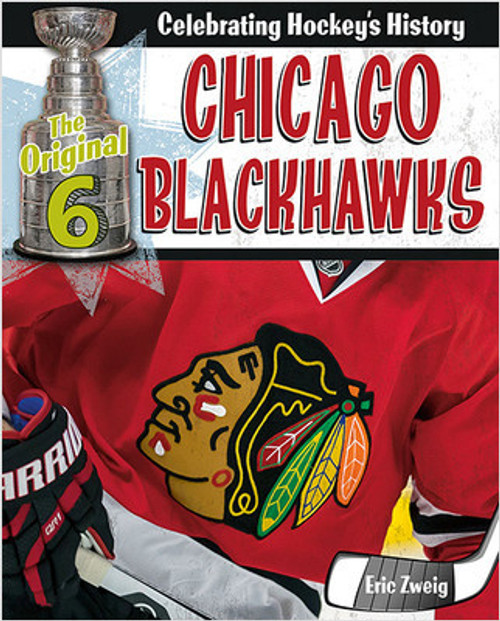 Chicago Blackhawks by Eric Zweig, 9780778734277