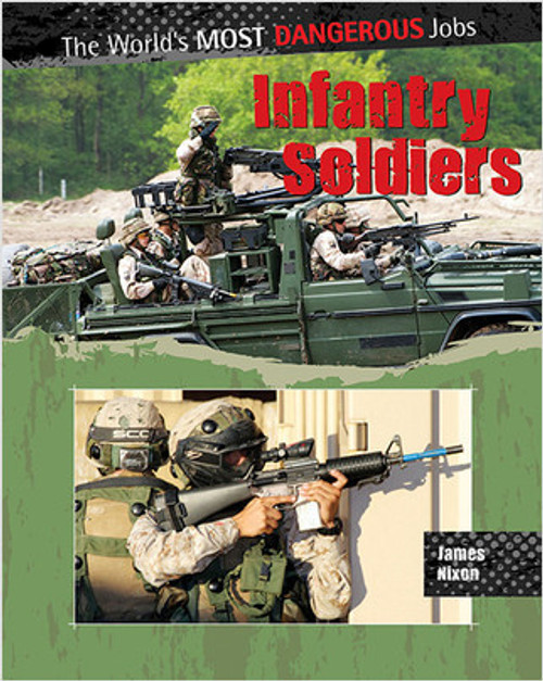 Infantry Soldiers by James Nixon, 9780778751007