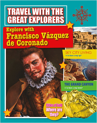 Explore with Francisco Vazquez de Coronado - 9780778728511 by Tim Cooke, 9780778728511