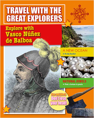 Explore with Vasco Nunez de Balboa - 9780778739272 by Meredith Dault, 9780778739272