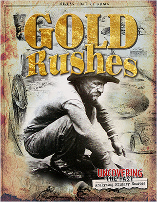 Gold Rushes - 9780778748168 by Natalie Hyde, 9780778748168