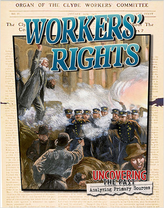 Workers' Rights - 9780778728634 by Lynn Peppas, 9780778728634