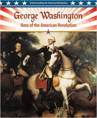 George Washington: Hero of the American Revolution - 9780778708100 by Molly Aloian, 9780778708100