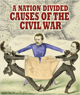 A Nation Divided: Causes of the Civil War by Jeff Putnam, 9780778753377