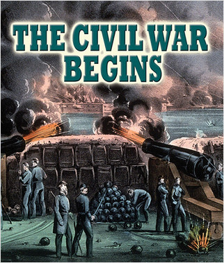 The Civil War Begins by Jane H. Gould, 9780778753384