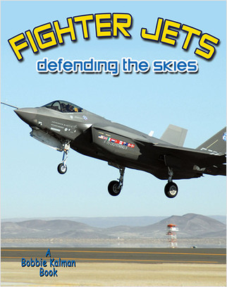 Fighter Jets: defending the skies by Lynn Peppas, 9780778727484