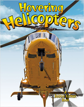 Hovering Helicopters - 9780778730620 by Molly Aloian, 9780778730620