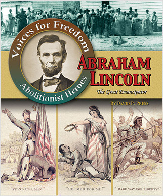 Abraham Lincoln: The Great Emancipator by David P. Press, 9780778710615