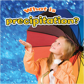 What is precipitation? by Robin Johnson, 9780778707615