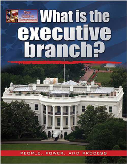 What is the executive branch? - 9780778709077 by James Bow, 9780778709077