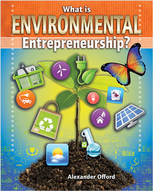 What is Environmental Entrepreneurship? by Alexander Offord, 9780778727569