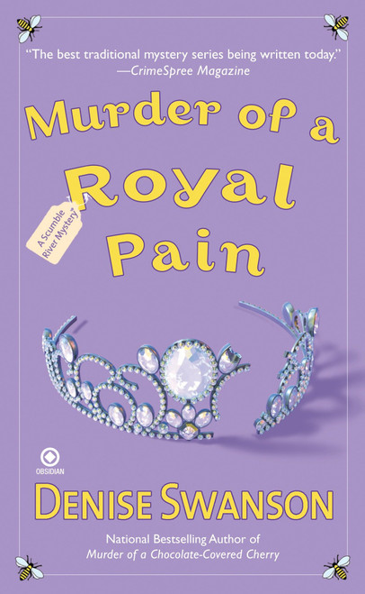 Murder of a Royal Pain (A Scumble River Mystery) by Denise Swanson, 9780451226587