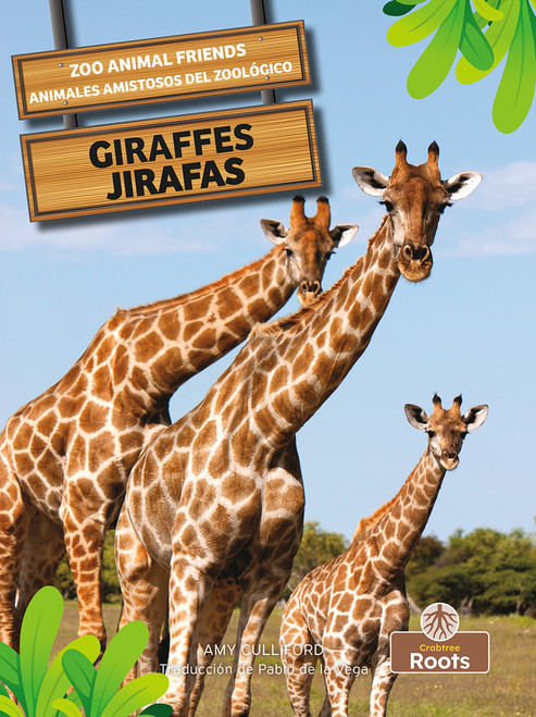 Jirafas (Giraffes) Bilingual Eng/Spa by Amy Culliford, Pablo de la Vega, 9781039803015
