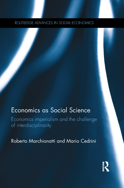 Economics as Social Science (Economics imperialism and the challenge of interdisciplinarity) - 9780367894474 by Roberto Marchionatti, Mario Cedrini, 9780367894474