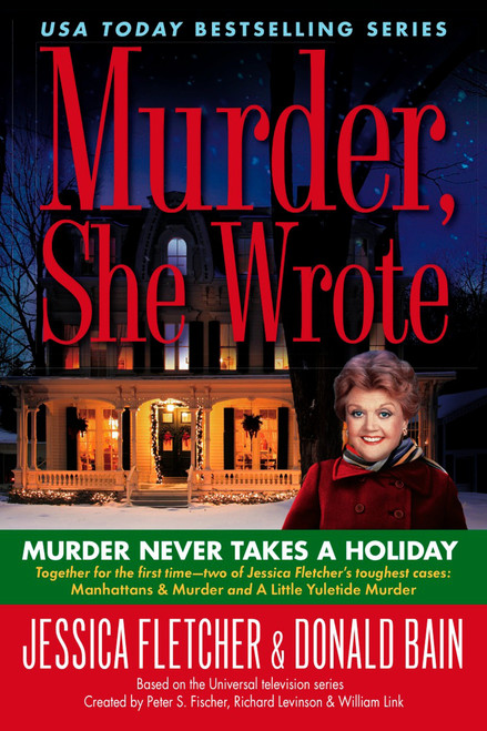 Murder, She Wrote: Murder Never Takes a Holiday by Jessica Fletcher, Donald Bain, 9780451227959