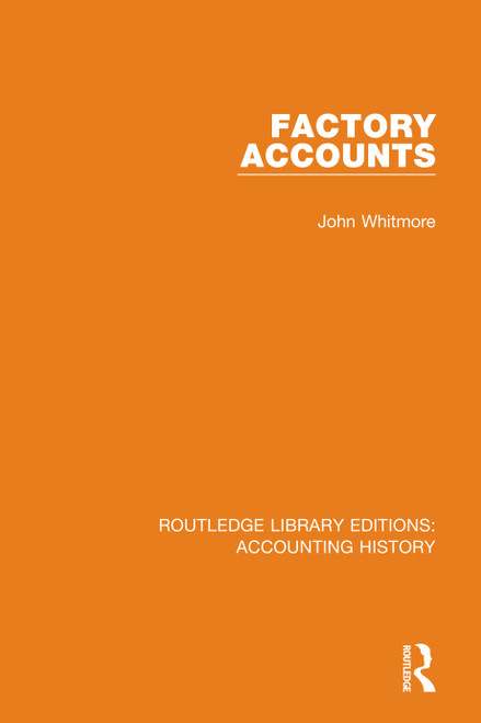 Factory Accounts - 9780367494827 by John Whitmore, 9780367494827