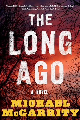The Long Ago (A Novel) - 9781324076308 by Michael McGarrity