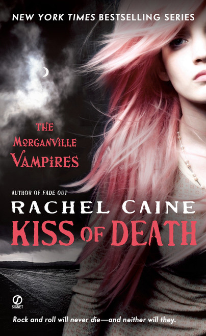 Kiss of Death (The Morganville Vampires) by Rachel Caine, 9780451229731