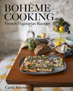 Bohème Cooking (French Vegetarian Recipes) by Carrie Solomon, 9781682687598
