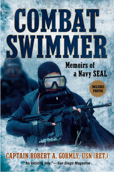 Combat Swimmer (Memoirs of a Navy SEAL) by Robert A. Gormly, 9780451230140