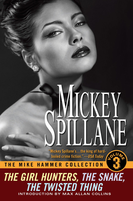 The Mike Hammer Collection, Volume III by Mickey Spillane, Max Allan Collins, 9780451231246