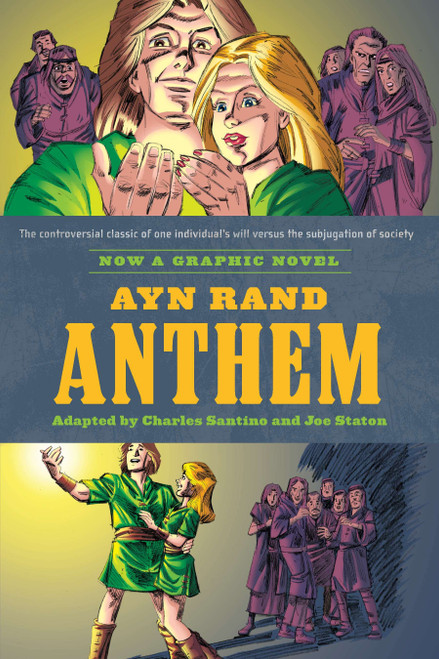 Ayn Rand's Anthem (The Graphic Novel) by Charles Santino, Joe Staton, Ayn Rand, 9780451232175
