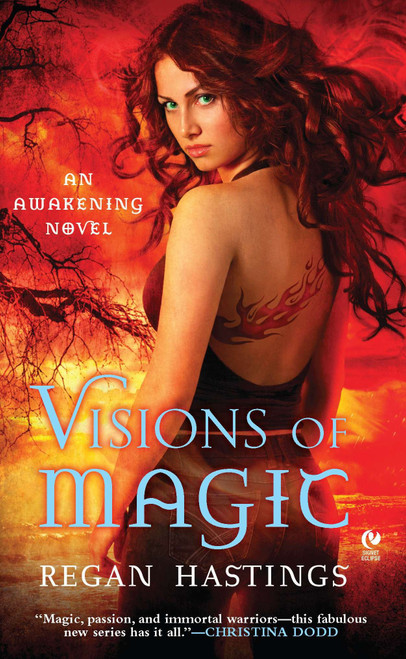 Visions of Magic (An Awakening Novel) by Regan Hastings, 9780451232465