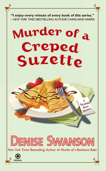 Murder of a Creped Suzette (A Scumble River Mystery) by Denise Swanson, 9780451235008