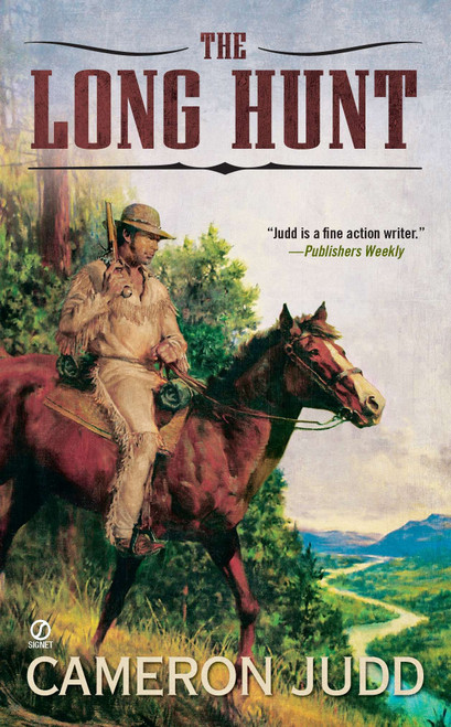 The Long Hunt by Cameron Judd, 9780451235176